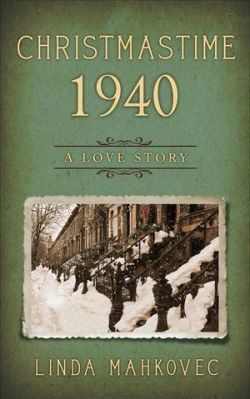 Christmastime 1940: A Love Story